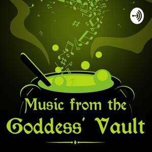 Music From the Goddess' Vault Podcast