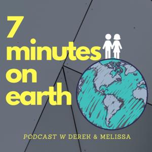 7 Minutes On Earth