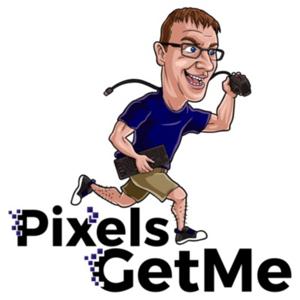 PixelsGetMe Podcast