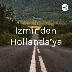 Izmir’den -Hollanda’ya