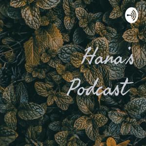 Hana's Podcast