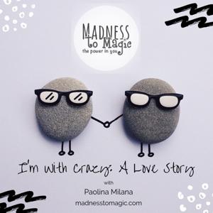 I'm with Crazy: A Love Story