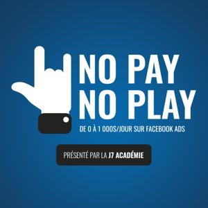 No Pay No Play by J7 Académie