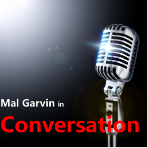 Mal Garvin in Conversation