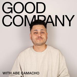 Good Company with Abe Camacho