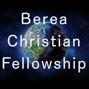 Berea Christian Fellowship Podcast