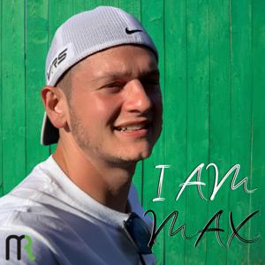 I am Max
