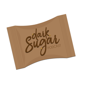 Dark Sugar Podcast