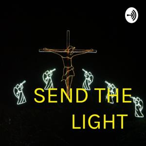 SEND THE LIGHT