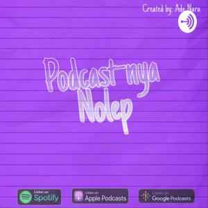 Podcast-nya Nolep