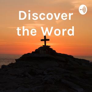 Discover the Word Podcast