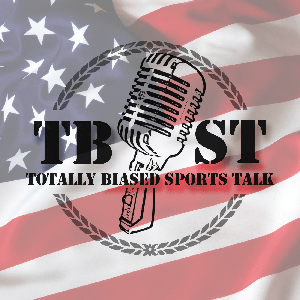 Totally Biased Sports Talk