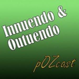 Innuendo & Outuendo pOZcast