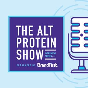 Alternative Protein Show Presented by BrandFirst