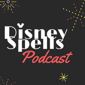 Disney Spells Podcast