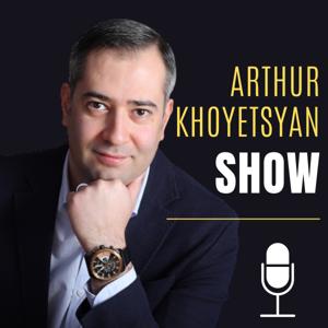 The Arthur Khoyetsyan Show