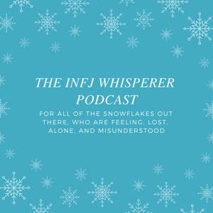 The INFJ Whisperer by Boom Shikha