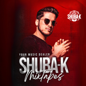 Dj Shuba-K // YOUR MUSIC DEALER by DJ SHUBA-K