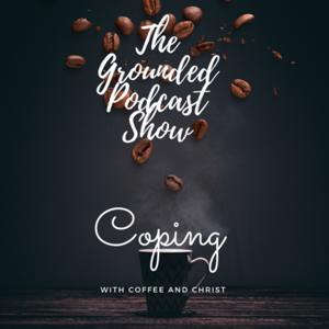 The Grounded Podcast Show