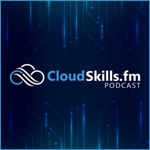 CloudSkills.fm