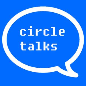 Circle Talks