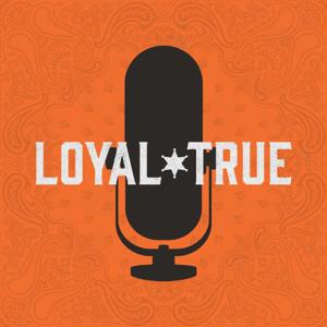 Loyal & True