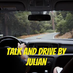 Talk and Drive by Julian