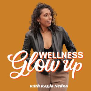 Wellness Glow Up Podcast