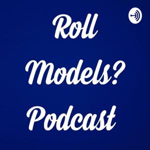 Roll Models?