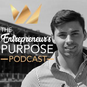 The Entrepreneur's Purpose Podcast