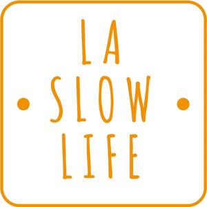 La Slow Life