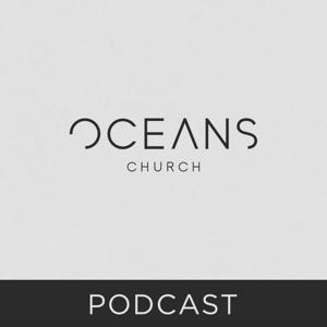 Oceans Church Podcast by Oceans Church OC