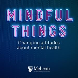 Mindful Things: A Mental Health Podcast