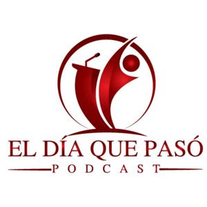 El Día que Pasó PODCAST