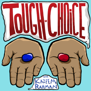 Tough Choice with Kazeem Rahman