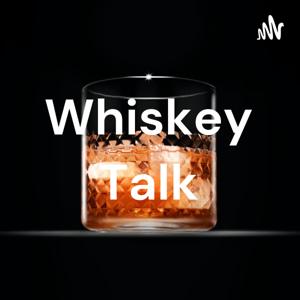 Whiskey Talk