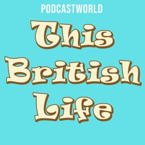 This British Life Podcast