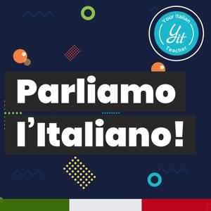 Parliamo l'italiano! by Your Italian Teacher