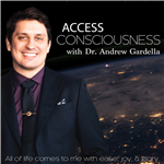 Access Consciousness by Dr. Andrew Gardella