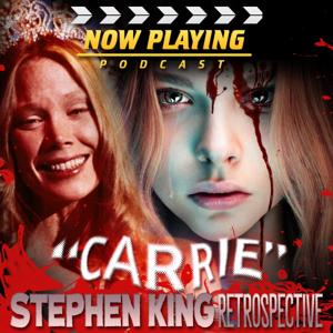 Now Playing Presents:  The Stephen King Carrie Retrospective Series