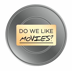Do We Like Movies? by Angel Figueroa & Javier Lopez