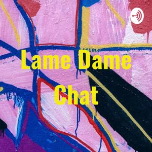 Lame Dame Chat