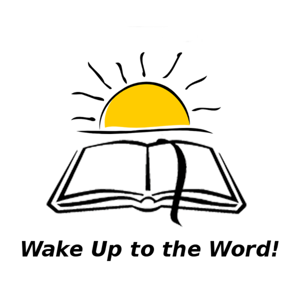 Wake Up to the Word!