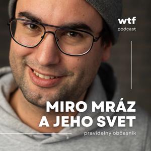 Miro Mráz a jeho svet