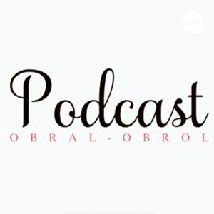 Podcast Obral-Obrol