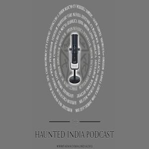 Haunted India Podcast