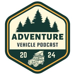 The Adventure Vehicle Podcast