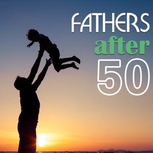 FathersAfter50 by Greg Patterson: Fathers After 50  FathersAfter50