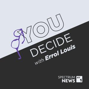 You Decide with Errol Louis by Spectrum News NY1