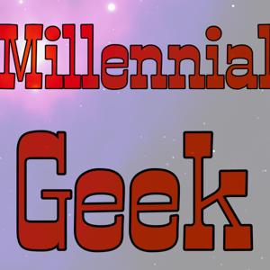 Millennial Geek